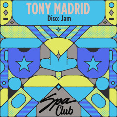 [SPC190] TONY MADRID - Disco Jam (Original Mix)
