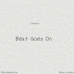 Beat goes on