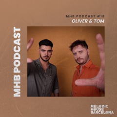 Oliver & Tom - MHB Podcast #18