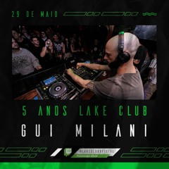 [SET] Gui Milani - Lake Club Livestream