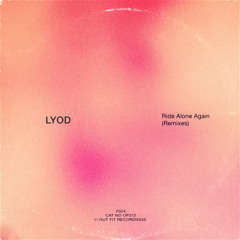 LYOD - Ride Alone Again - Sunset Remix
