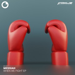Messiah & Minos - When We Fight