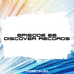 Noisetalgia Podcast 066: Discover Records