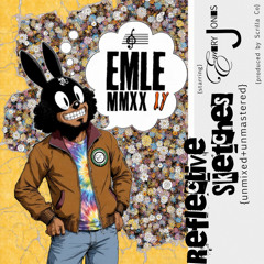 REFLECTIVE SKETCHES starring EMERY JONES { unmixed + unmastered } { produced by Scrilla Co }