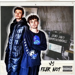 FEAR NOT - ft. vvsyoucantell