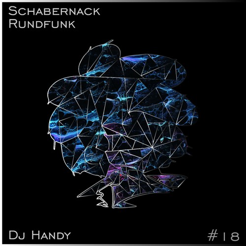 Schabernack Rundfunk #18 - DJ Handy