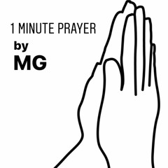 One Minute Prayer By MG
