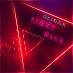 Cotrax - Right Here (Original Mix) FREE DOWNLOAD