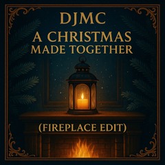 A  Christmas made together (Fireplace edit)
