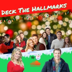 Episode 47 - Deck The Hallmarks