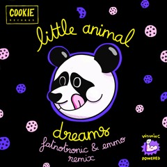 Little Animal - Dreams (Fatnotronic & Emmo Remix) - Extended