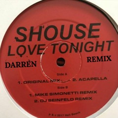 SHOUSE - Love Tonight  (DARREN Remix)