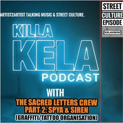 #338 with guests Sacred Letters Pt2 (Siren1 & Spya Graffiti & Tattoo writers)