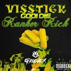 Natte Visstick - Visstick Gooi Die Kanker Kick (Griever Edit)