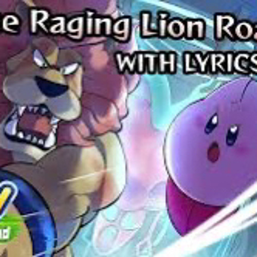 The Raging Lion Roars WITH LYRICS - Kirby and the Forgotten Land Cover
