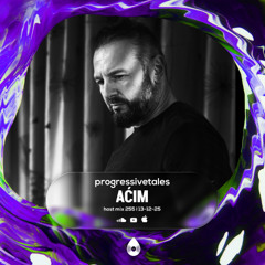 255 Host Mix I Progressive Tales with Aćim