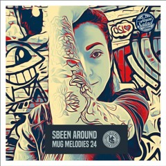 Sbeen Around | MUG Melodies EP 24