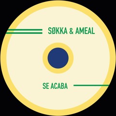SØKKA & AMEAL - Se Acaba (Free Download)