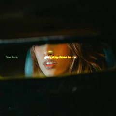 girl (stay close to me)