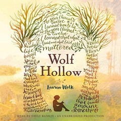 Access PDF EBOOK EPUB KINDLE Wolf Hollow by  Lauren Wolk,Emily Rankin,Listening Libra