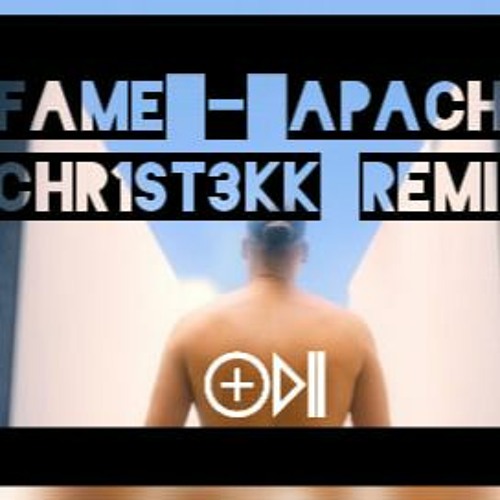 Fame Apache -Chr1st3kk -