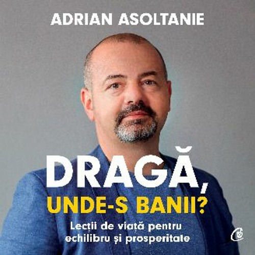 (DOWNLOAD PDF)$$ ❤ Dragă, unde-s banii?: Lecții de viață pentru echilibru și prosperitate download