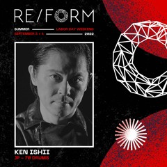 RE/FORM Summer 2022 Mix: Ken Ishii