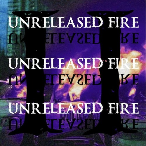 Unreleased Pt. II