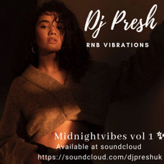 Midnight Vibes Rnb vibrations DJ PRESH (RnBass 2020)