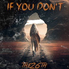 If You Don't (FREE DOWNLOAD)