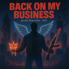 Back on My Business (END CREDITS)