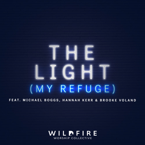 The Light (My Refuge) [feat. Brooke Voland, Hannah Kerr & Michael Boggs]
