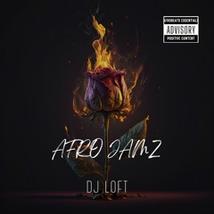 Afro Jamz by Dj Loft 2023