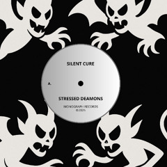 [PREMIERE] Silent Cure - Stressed Deamons | A Halloween Special - Monograph Records