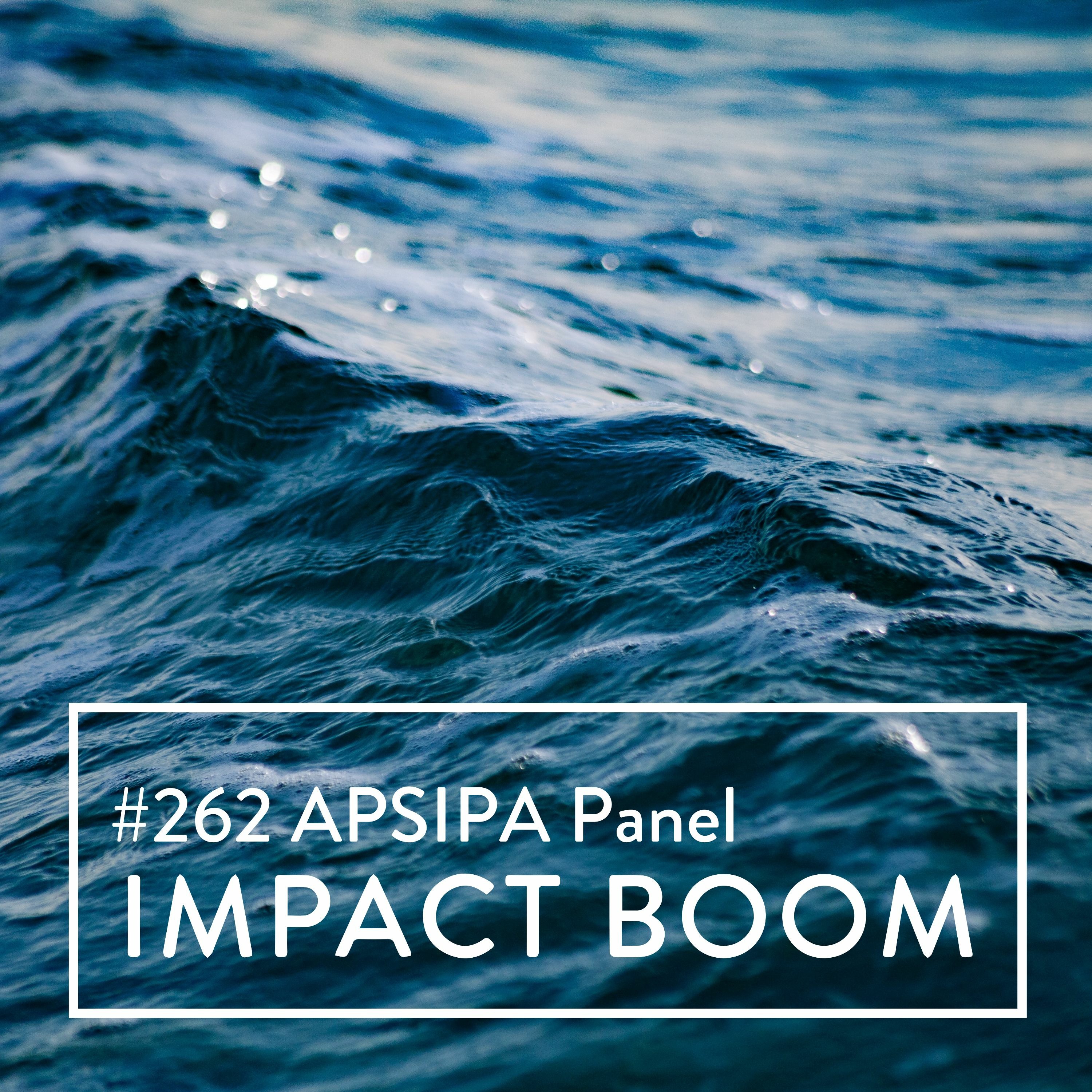 Episode 262 (2021) APSIPA Award Winners Share Their Insights Into Social Prosperity Initiatives episode artwork