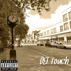 DEF Touch - "No More Tears"
