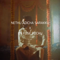 nethu adicha sarakku x en fuse pochu