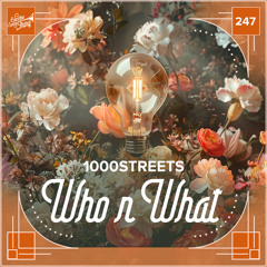 1000streets - Who n What // Electro Swing Thing 247