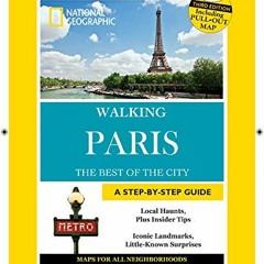 View PDF EBOOK EPUB KINDLE National Geographic Walking Guide: Paris 3rd Edition by  P