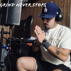 Grind Never Stops