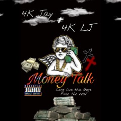 Money Talk (feat. 4K LJ)