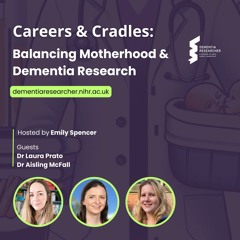Careers & Cradles: Balancing Motherhood & Dementia Research