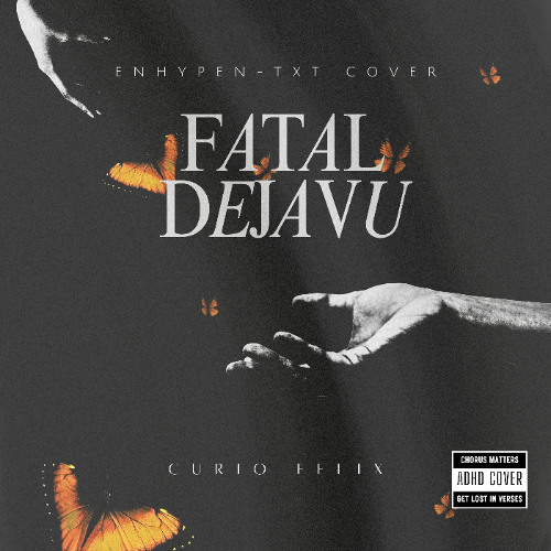 I have ADHD so I covered Deja Vu & Fatal Trouble in 3 chaotic versions (no clue what I sang)