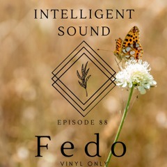 Fedo for Intelligent Sound. Episode 88 (Vinyl Set Gals Collection)