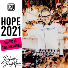 Hope 2021 - Music is the Answer by Pele Trix