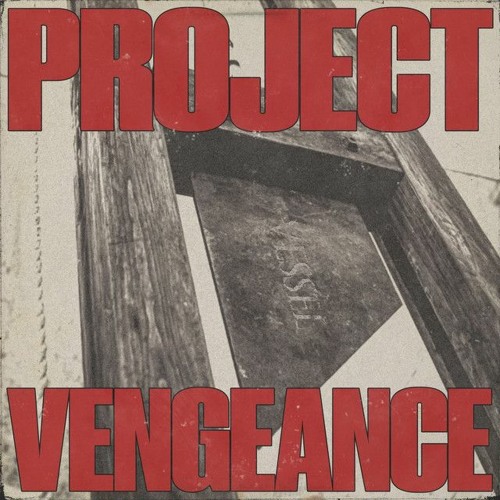 PROJECT: VENGEANCE - VESSEL