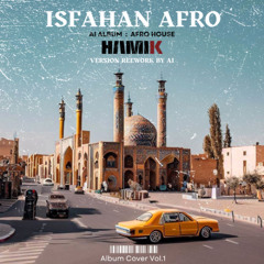 ISFAHAN ( AI VERSION )