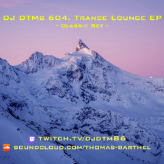 DJ DTMs 604. Trance Lounge EP
