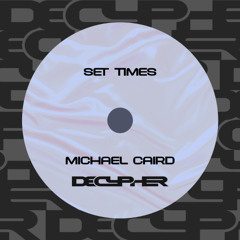 Michael Caird - Set Times