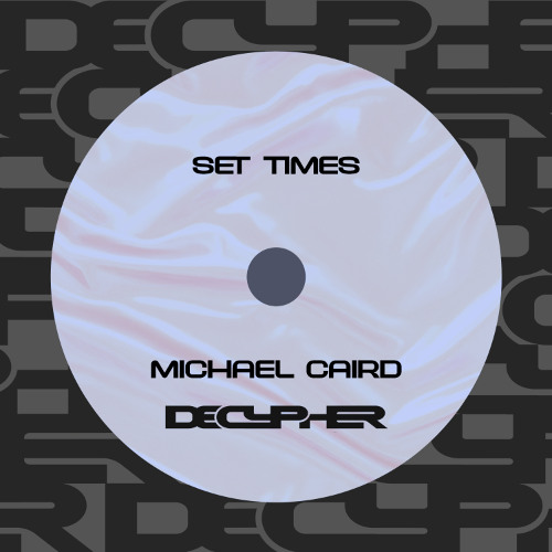 Michael Caird - Set Times